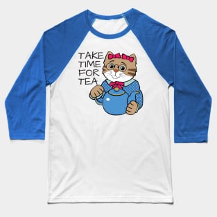Take Time for Tea Cat Baseball T-Shirt